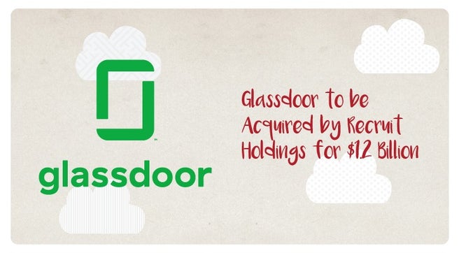 Glassdoor To Be Acquired By Recruit Holdings For $1.2 Billion